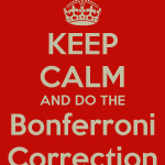Keep calm and do the Bonferroni corrrection